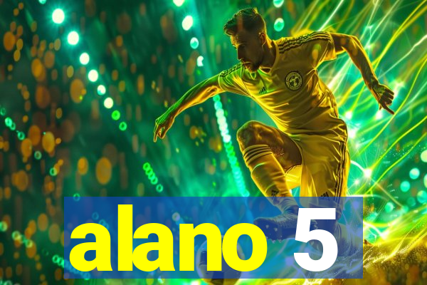 alano 5